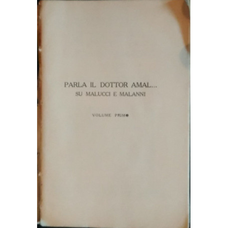 Parla il dottor Amal..Su malucci e malanni (Volume I)