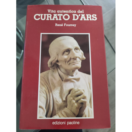 Vita autentica del curato d'Ars