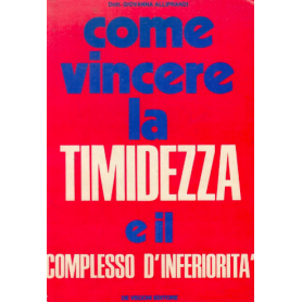 Come vincere la timidezza e il complesso d'inferiorità