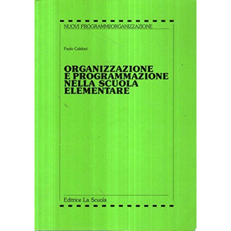 Organizzazione e programmazione nella scuola elementare