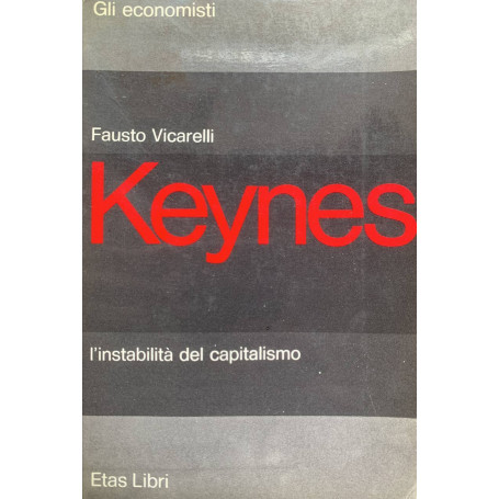 Keynes. L'instabilità del capitalismo