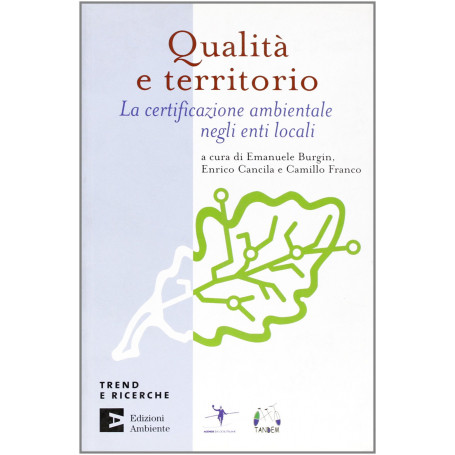 Qualità e territorio. La certificazione ambientale negli enti locali