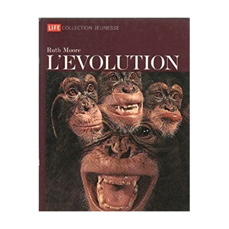 L'évolution - Ruth Moore