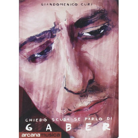 Chiedo scusa se parlo di Gaber