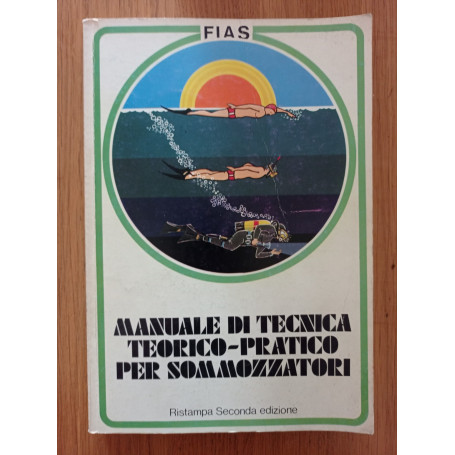 Manuale di tecnica teorico - pratico per sommozzatori