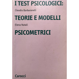 I test psicologici: teorie e modelli psicometrici