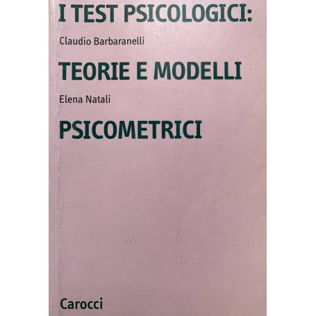 I test psicologici: teorie e modelli psicometrici