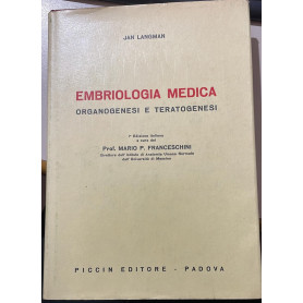Embriologia medica. Organogenesi e teratogenesi