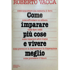 Come imparare più cose e vivere meglio