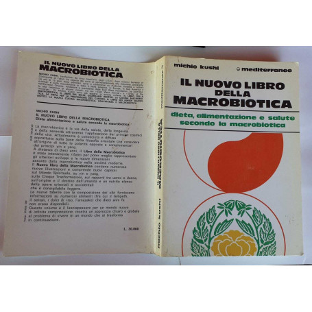 Il nuovo libro della macrobiotica. Dieta alimentazione e salute