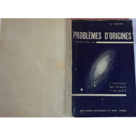 Problèmes d'origines. L'Univers. Les vivants. L'homme