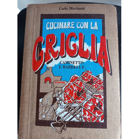 Cucinare con la griglia