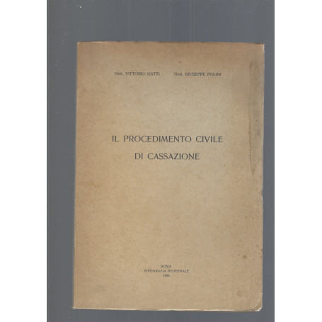 IL PROCEDIMENTO CIVILE DI CASSAZIONE