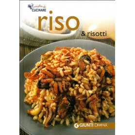 Riso & risotti. Ediz. illustrata
