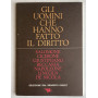 Gli uomini che hanno fatto il diritto