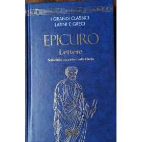 EPICURO Lettere Sulla fisica sul cielo e sulla felicita'