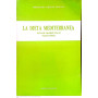 La dieta mediterranea incluse 100 ricette di piatti tipici