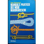 Manuale pratico dei nodi marinareschi