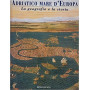 Adriatico mare d'Europa. La geografia e la storia
