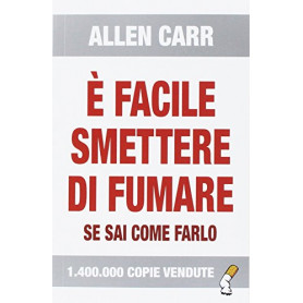 E' facile smettere di fumare se sai come farlo