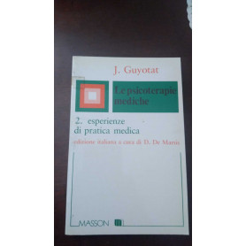 Le psicoterapie mediche - 2. esperienze di pratica medica