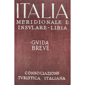 Italia meridionale e insulare -Libia. Guida breve