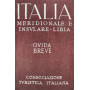 Italia meridionale e insulare -Libia. Guida breve