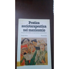 Pratica socioterapeutica nel manicomio