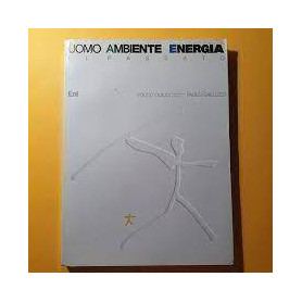 Uomo ambiente energia. Il Passato