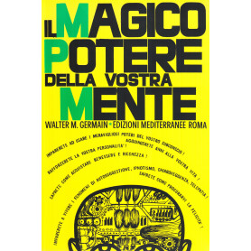 Il magico potere della vostra mente