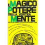Il magico potere della vostra mente