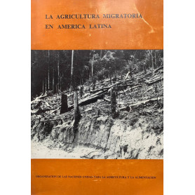 La agricultura migratoria en America Latina