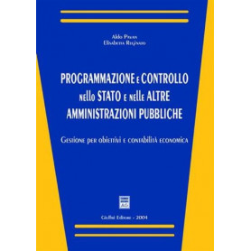 Programmazione e controllo nello Stato e nelle altre amministrazioni pubbliche. Gestione per obiettivi e contabilità economica