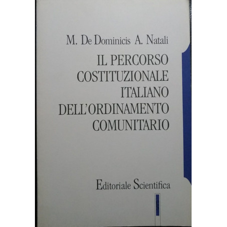 Il percorso costituzionale italiano dell'ordinamento comunitario