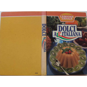 Dolci all'italiana. La buona tavola