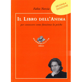 Il libro dell'anima. Per conoscere come funziona la psiche