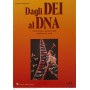 Dagli dei al dna. Telemedici e telechirurghi. Volume 9