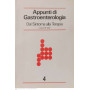 Appunti di gastroenterologia. Dal sintomo alla terapia. Volume 4
