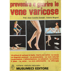 Prevenire e guarire le vene varicose