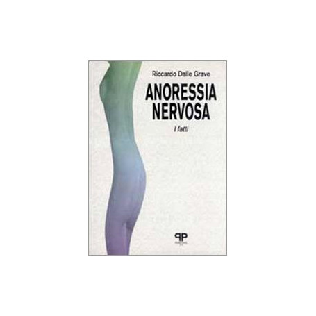 Anoressia nervosa: i fatti