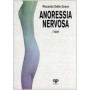 Anoressia nervosa: i fatti