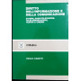 Diritto dell'informazione e della comunicazione. Stampa radiotelevisione telecomunicazioni teatro e cinema