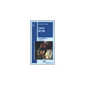 Anziani del 2000. Nuovi orizzonti culturali