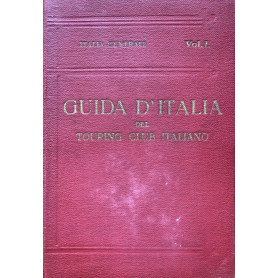 Guida d'Italia. Vol. I