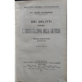 Dei delitti contro l'amministrazione della giustizia. Volume V