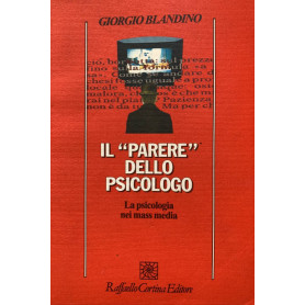 Il parere dello psicologo. La psicologia nei mass media