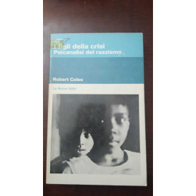 I figli della crisi - Psicanalisi del razzismo