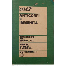 Anticorpi e immunità introduzione alla immunologia