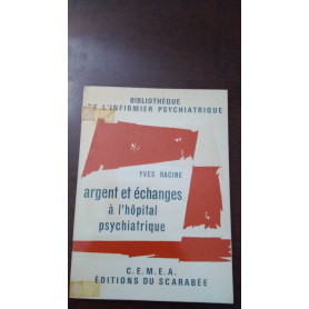 argent et echanges a l'hopital psichitrique