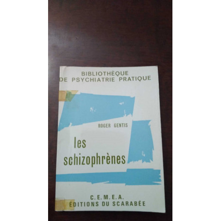 les schizophrènes